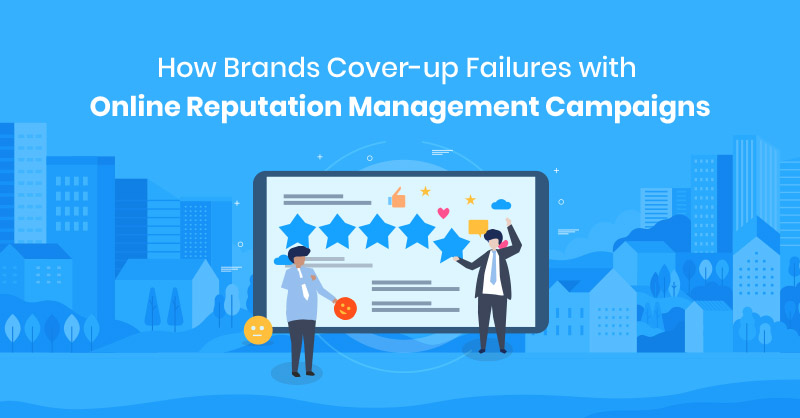 reputation management campaigns by famous brands
