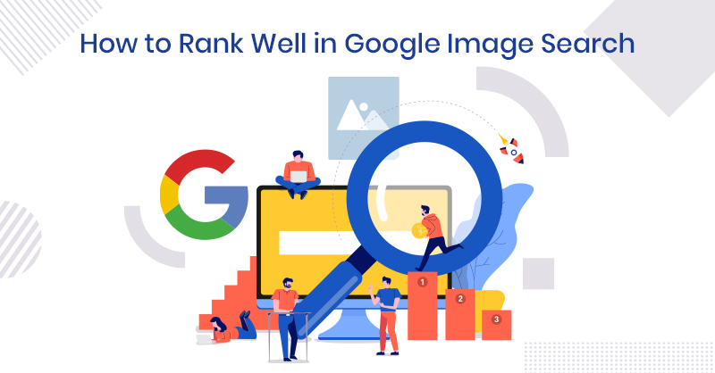 How to Rank Well in Google Image Search