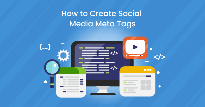 How to Create Social Media Meta Tags
