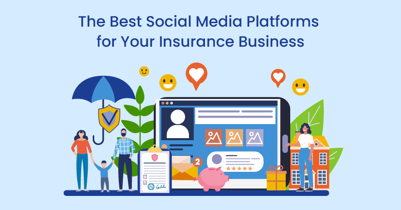 The Best Social Media Platforms for Your Insurance Business
