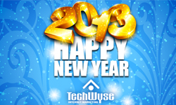 Happy New Year From Everyone at TechWyse! Welcome to 2013!