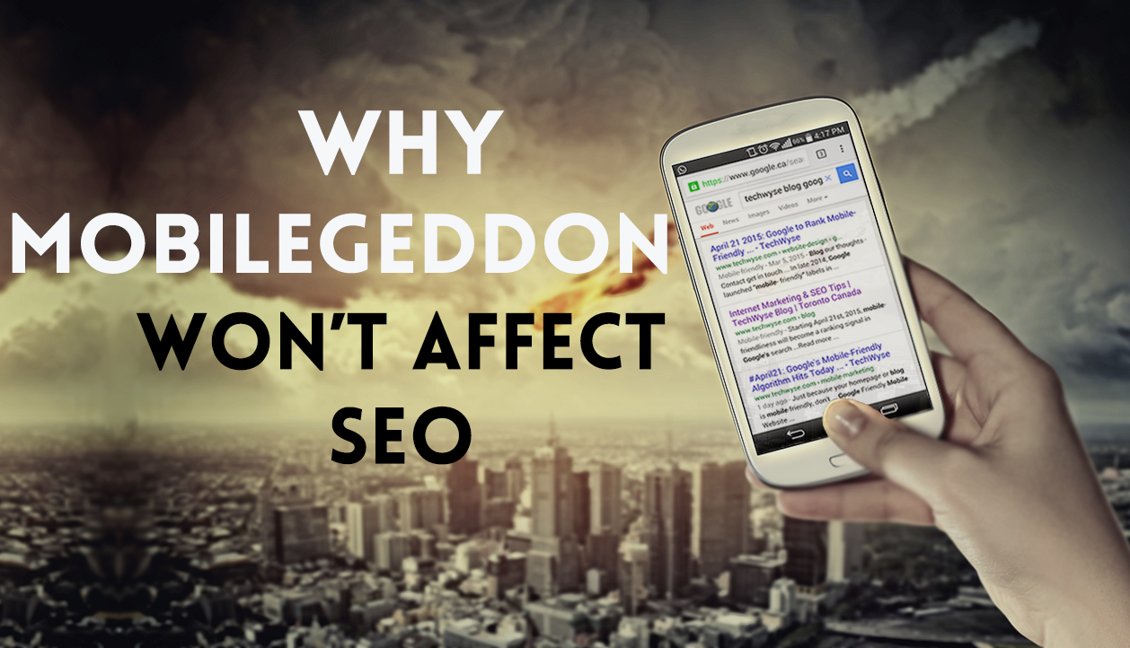 Why Mobilegeddon Won’t Affect SEO