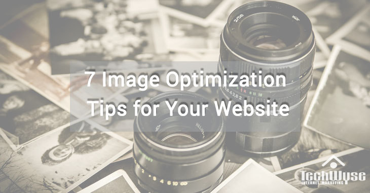 7 Image Optimization Tips for Your Website