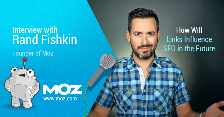 Q&A with Rand Fishkin | How Will Links Influence SEO in the Future