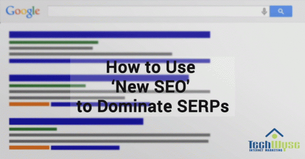 How-to-Use-New-SEO-to-Dominate-SERPs