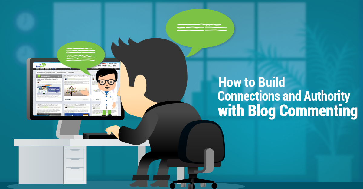 How to Build Connections and Authority with Blog Commenting