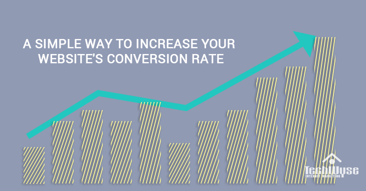 A Simple Way to Increase Your Website’s Conversion Rate