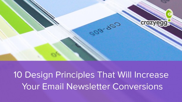 10 Design Principles That Will Increase Your Email Newsletter Conversions