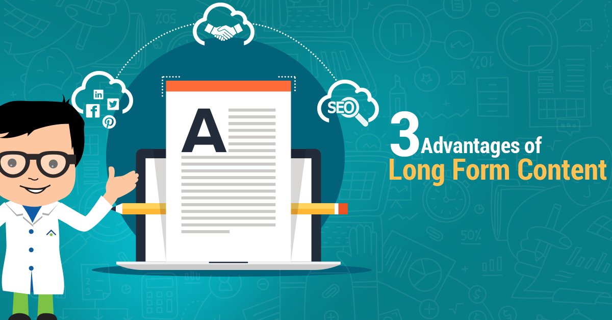 3 Advantages Of Long Form Content