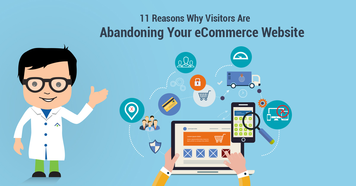 11 Reasons Why Visitors Are Abandoning Your eCommerce Website