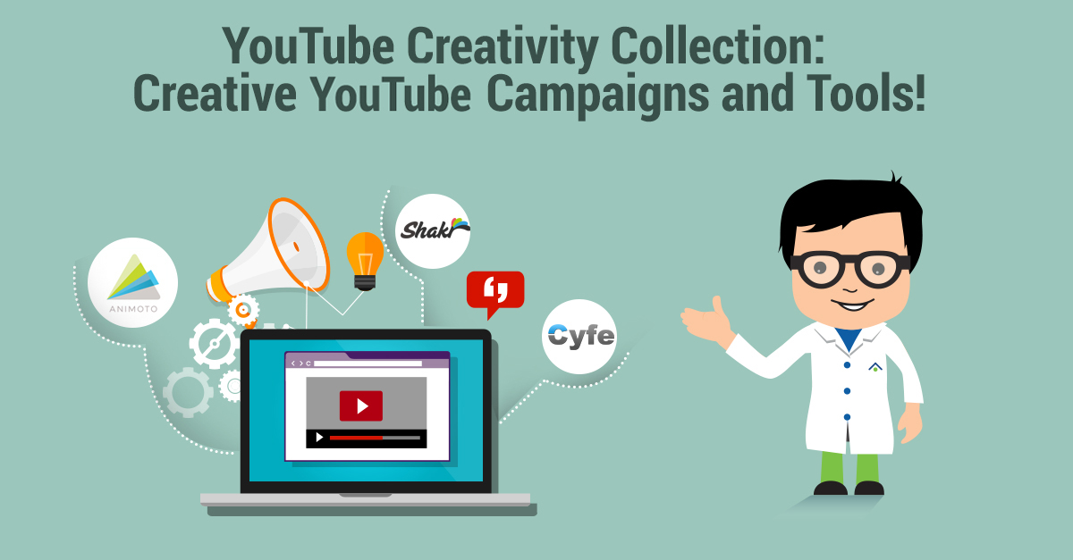 YouTube Creativity Collection: Creative YouTube Campaigns And Tools!