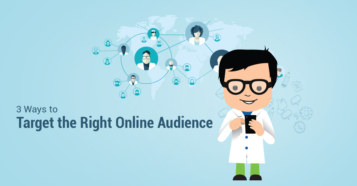3 Ways To Target The Right Online Audience