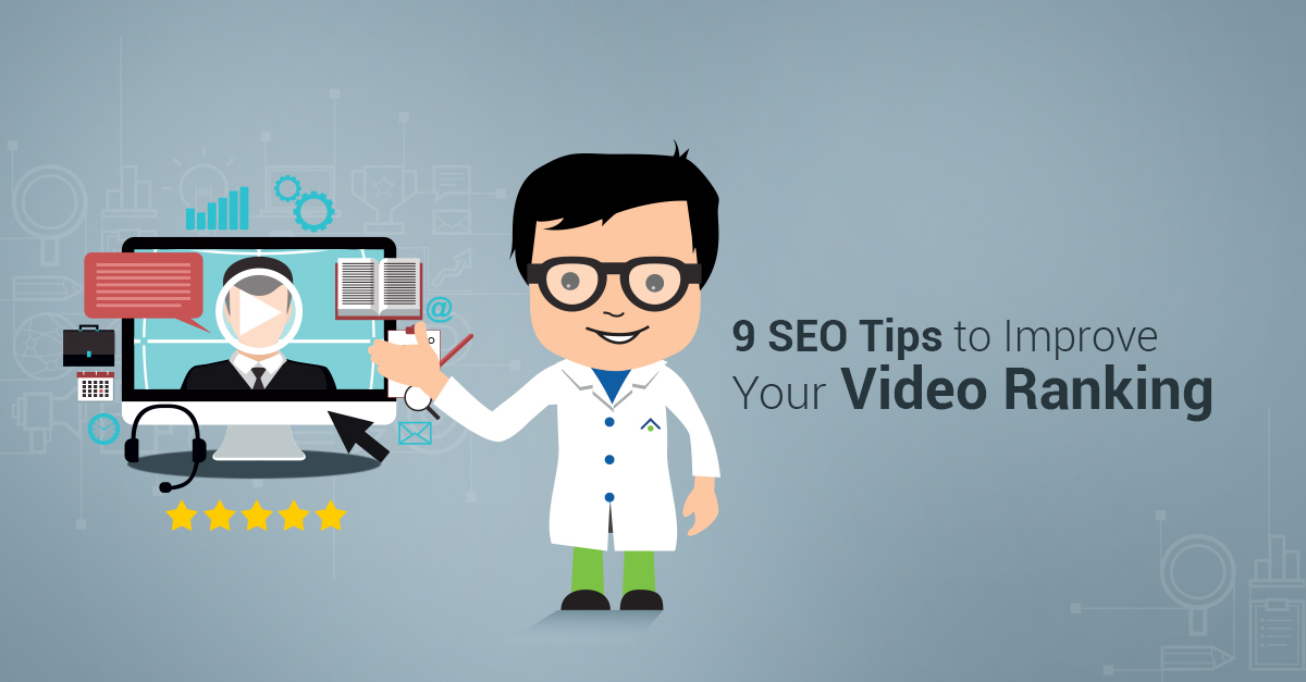9 SEO Tips To Improve Your Video Ranking