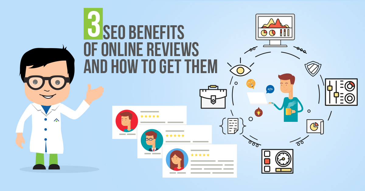 3 SEO Benefits Of Online Reviews And How To Get Them