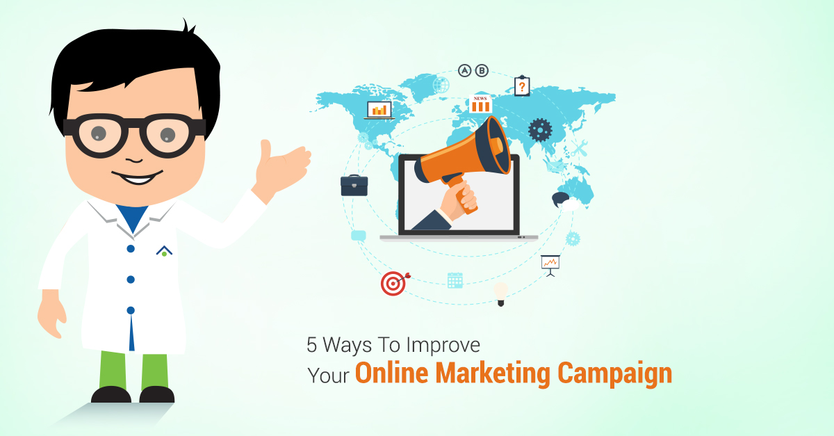 5 Ways To Improve Your Online Marketing Campaign