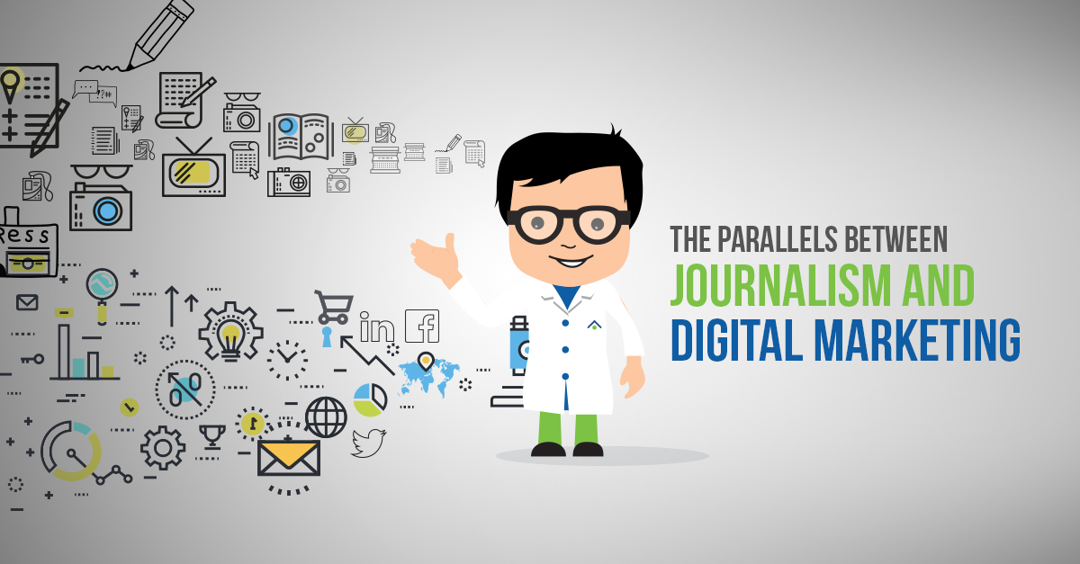 The Parallels Between Journalism And Digital Marketing