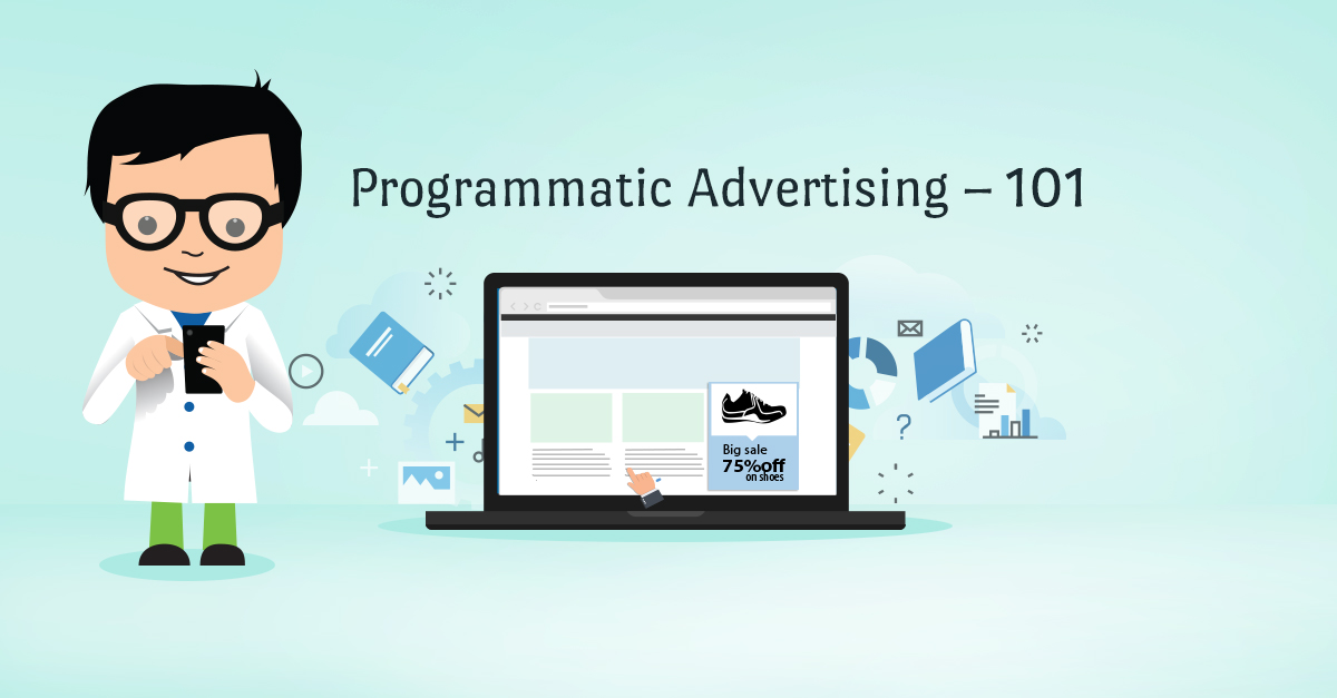 Programmatic Advertising 101