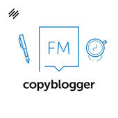 Copyblogger FM podcast