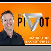 The Pivot: Marketing Backstories podcast