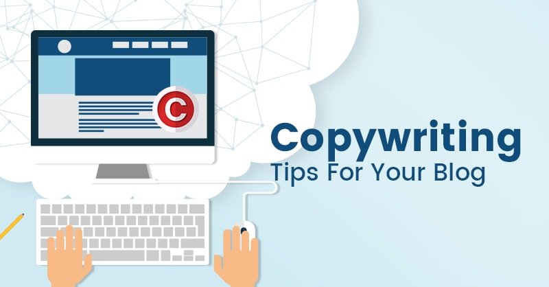 5 Copywriting Tips To Enhance Your Blog