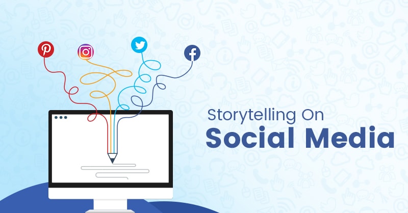 How to Use Storytelling to Strengthen Your Brand on Social Media