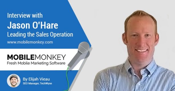 Interview with Jason O’Hare @MobileMonkey