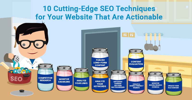 Cutting edge SEO techniques for your website that are actionable