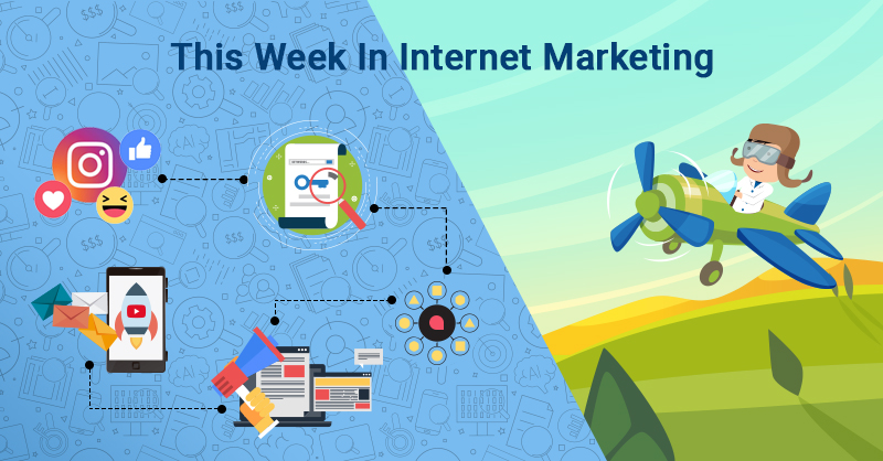 This Week In Internet Marketing