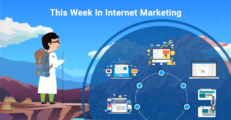 This Week In Internet Marketing