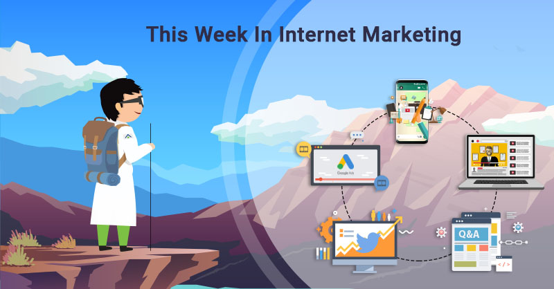 This Week In Internet Marketing