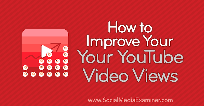 How to improve YouTube video views