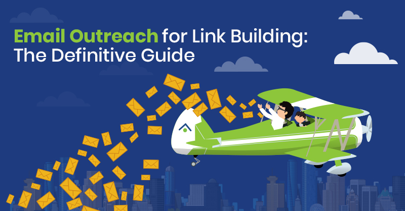 Email Outreach for Link Building he Definitive Guide