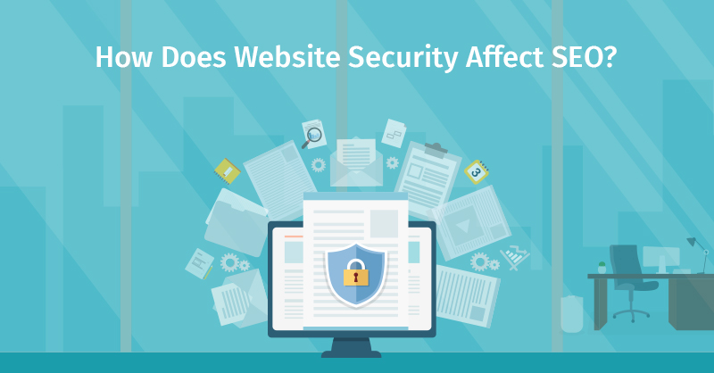 How Does Website Security Affect SEO?