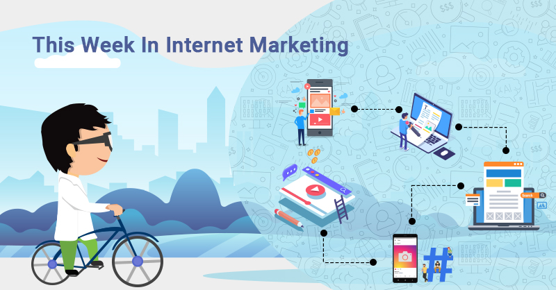 This Week In Internet Marketing