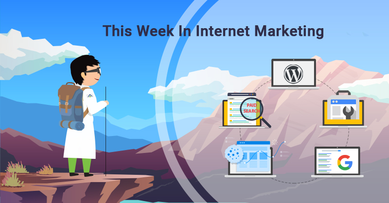 This Week In Internet Marketing
