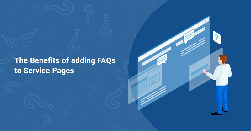 Benefits of adding FAQs