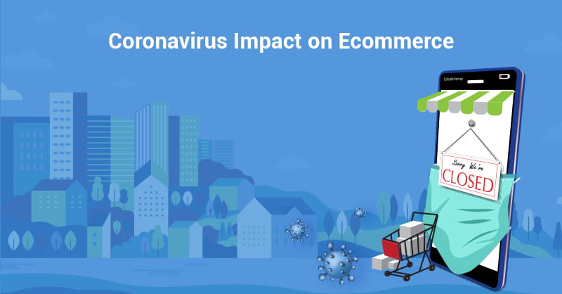 Coronavirus Impact on Ecommerce