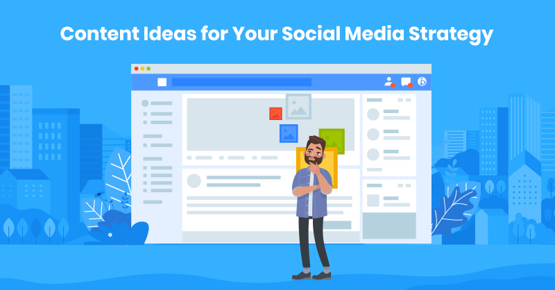 Content ideas for social media marketing