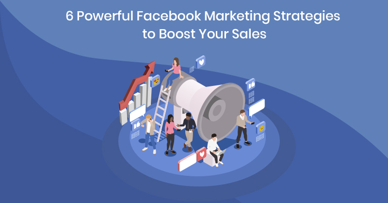 Facebook marketing strategies 2020