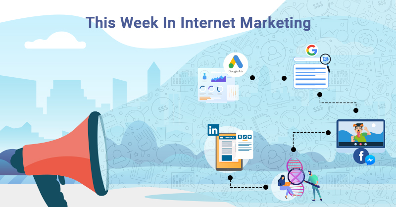 This Week In Internet Marketing