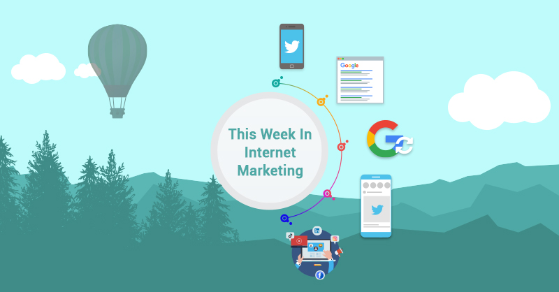 This Week In Internet Marketing