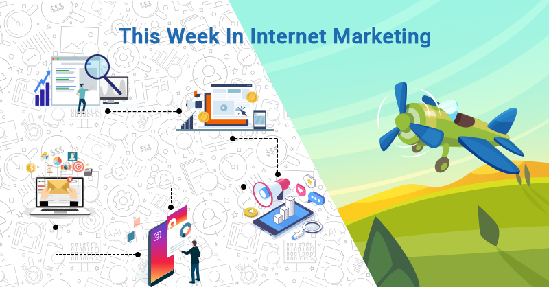 This Week In Internet Marketing