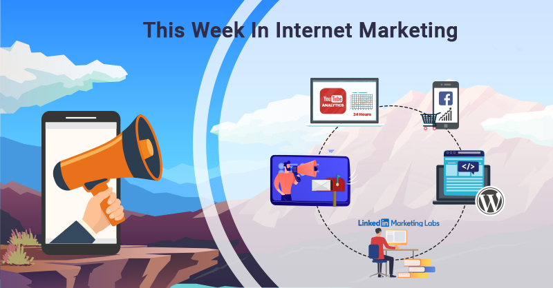 This Week In Internet Marketing