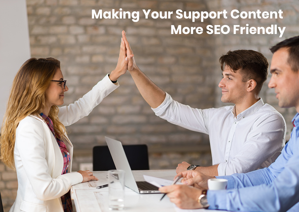 SEO Friendly Support Content