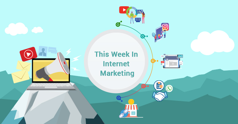 This Week In Internet Marketing