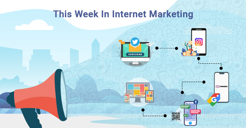 This week in internet marketing
