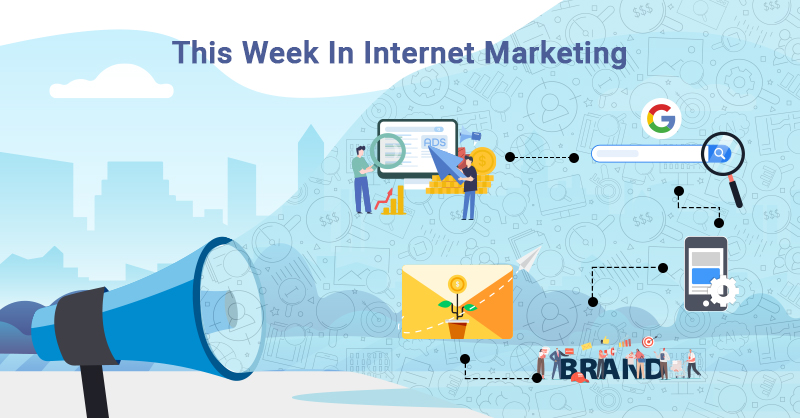 This Week In Internet Marketing