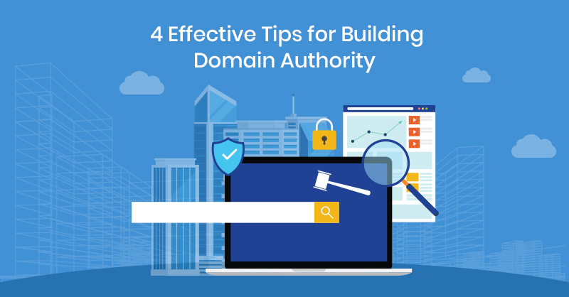 4 Effective Tips for Building Domain Authority