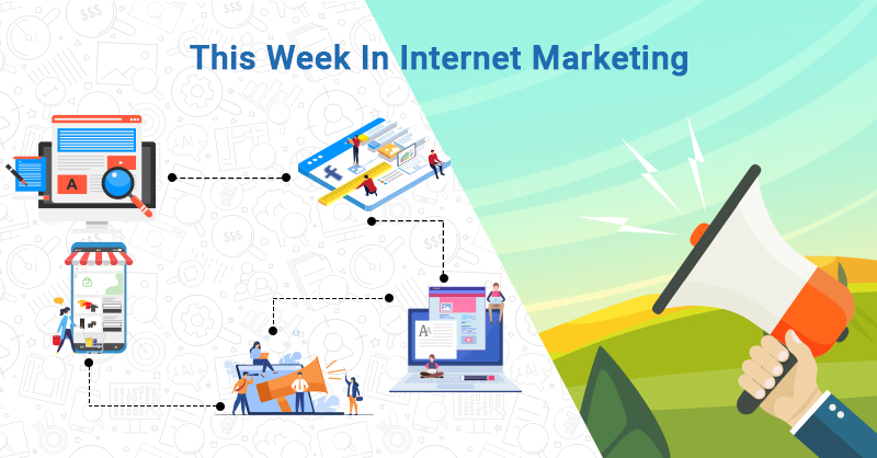 This Week In Internet Marketing