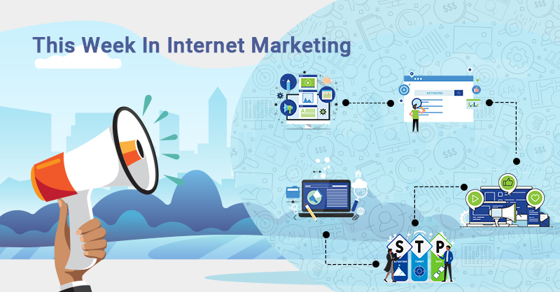This Week In Internet Marketing
